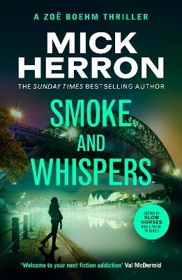 Smoke and Whispers: Zoë Boehm Thriller 4 - Mick Herron - cover