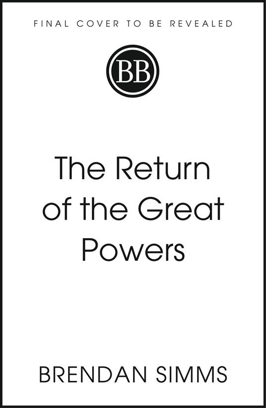 The Return of the Great Powers