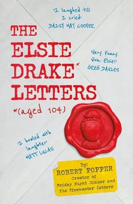 The Elsie Drake Letters (aged 104) - Robert Popper,Elsie Drake - cover