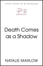 Death Comes as a Shadow