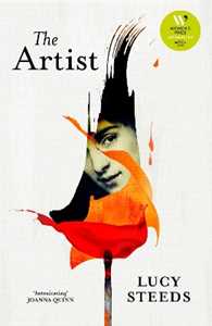 Libro in inglese The Artist: LONGLISTED FOR THE WOMEN'S PRIZE FOR FICTION 2025 Lucy Steeds