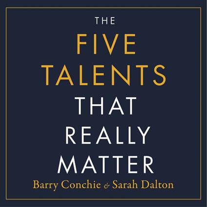 The Five Talents That Really Matter