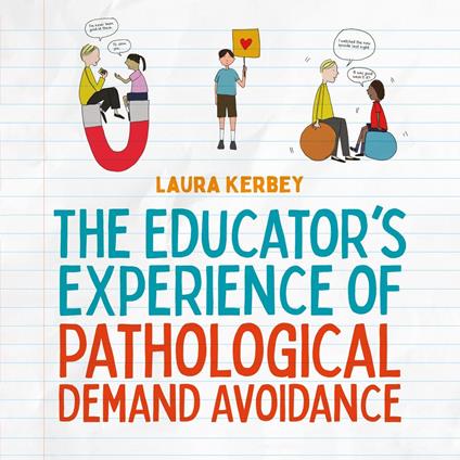 The Educator’s Experience of Pathological Demand Avoidance