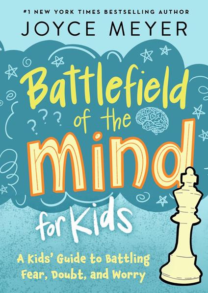 Battlefield of the Mind For Kids - Joyce Meyer - ebook