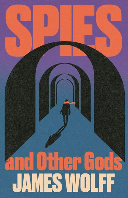 Spies and Other Gods