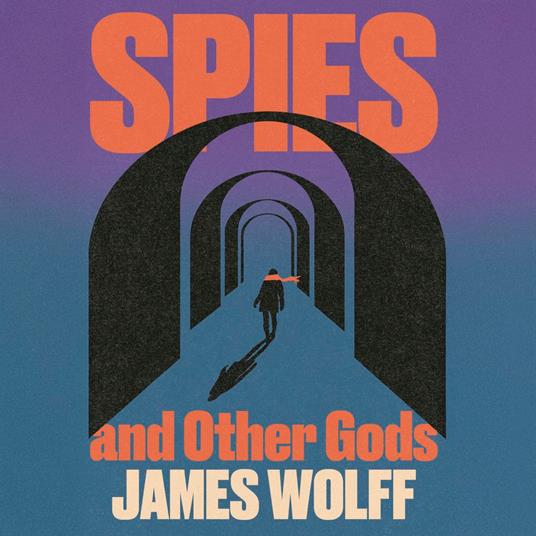 Spies and Other Gods