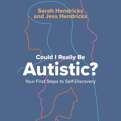 Could I Really Be Autistic?