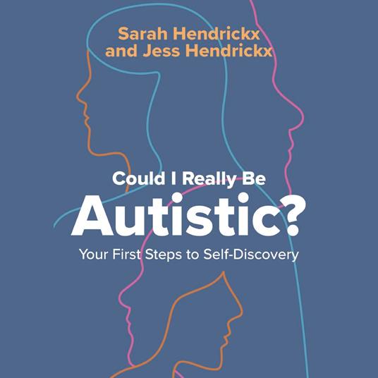 Could I Really Be Autistic?