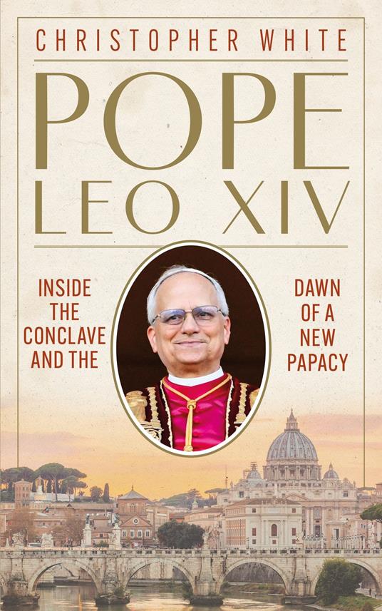 Pope Leo XIV: Inside the Conclave and the Dawn of a New Papacy