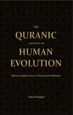 The The Quranic narrative on Human Evolution: Divine Exploration of Human Evolution
