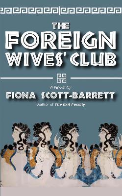 The Foreign Wives' Club - Fiona Scott-Barrett - cover