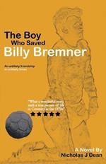 The Boy Who Saved Billy Bremner
