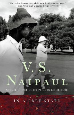 In a Free State: A Novel - V. S. Naipaul - cover