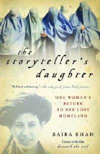 The Storyteller's Daughter: One Woman's Return to Her Lost Homeland - Saira Shah - cover