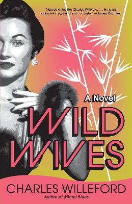 Wild Wives - Charles Willeford - cover