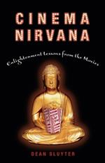 Cinema Nirvana: Enlightenment Lessons from the Movies