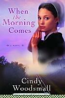 When the Morning Comes