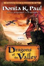 Dragons of the Valley: A Novel