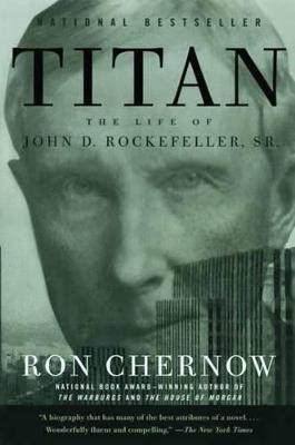 Titan: The Life of John D. Rockefeller, Sr. - Ron Chernow - cover