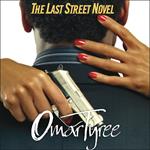 The Last Street Novel