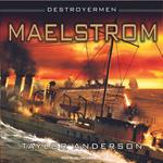 Destroyermen: Maelstrom