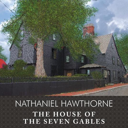 The House of the Seven Gables, with eBook