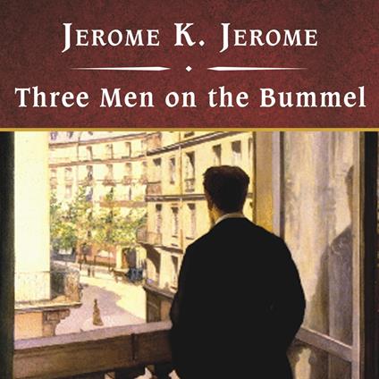 Three Men on the Bummel, with eBook