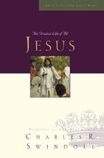 Great Lives: Jesus: The Greatest Life of All