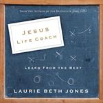 Jesus, Life Coach