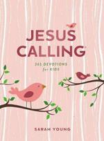 Jesus Calling: 365 Devotions for Kids (Girls Edition): Easter and Spring Gifting Edition