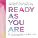 Ready as You Are