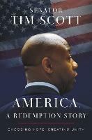 America, a Redemption Story: Choosing Hope, Creating Unity
