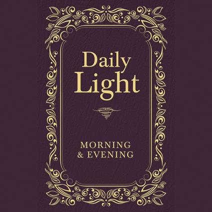 Daily Light: Morning and Evening Devotional