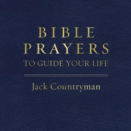 Bible Prayers to Guide Your Life
