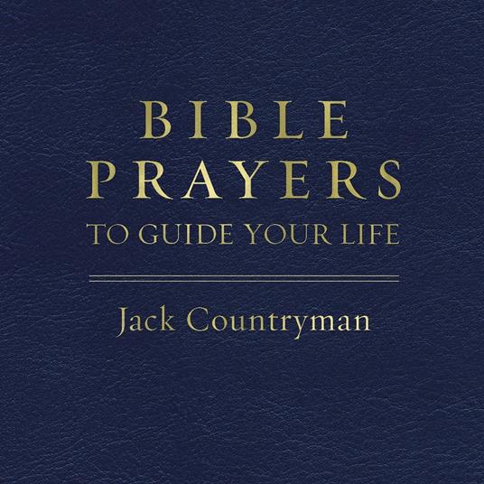 Bible Prayers to Guide Your Life