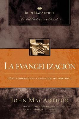 La evangelización - John F. MacArthur - cover