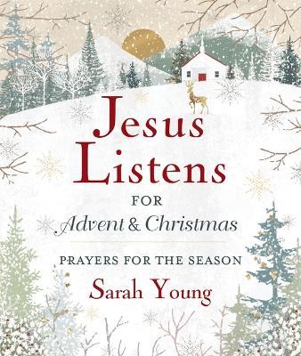 Jesus Listens--for Advent and Christmas, Padded Hardcover, with Full Scriptures: Prayers for the Season (A 40-Day Devotional) – The Perfect Christian Gift for the Holidays - Sarah Young - cover