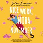 Nice Work, Nora November