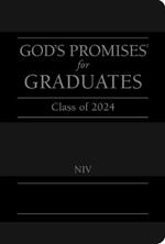 God's Promises for Graduates: Class of 2024 - Black NIV: New International Version