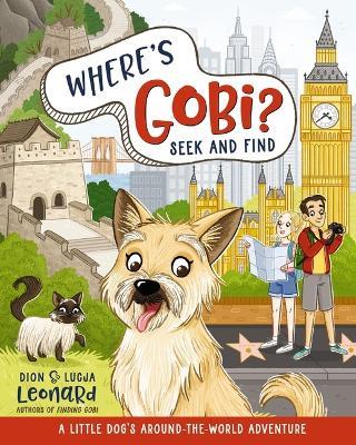 Where's Gobi? Seek and Find: A Little Dog's Around-the-World Adventure - Dion Leonard - cover
