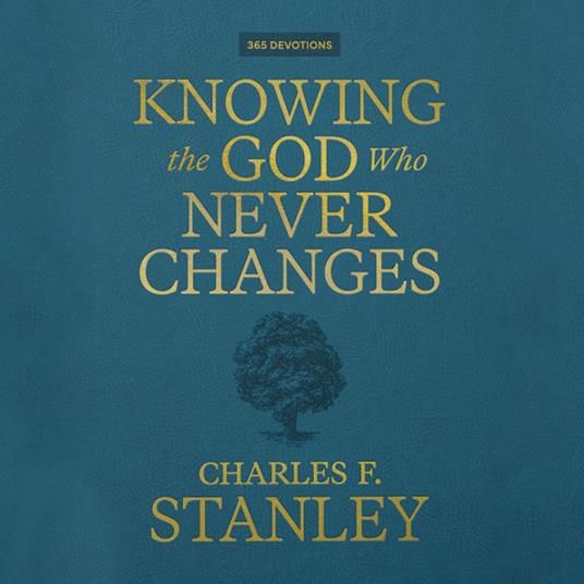 Knowing the God Who Never Changes
