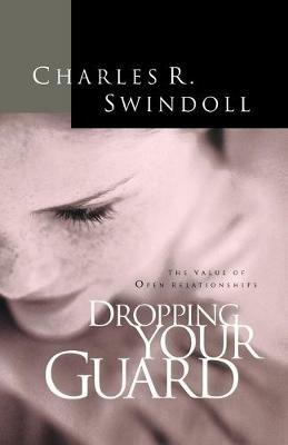 Dropping Your Guard - Charles R. Swindoll - cover