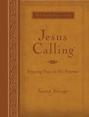 Jesus Calling, Large Text Brown Leathersoft, with Full Scriptures: Enjoying Peace in His Presence (A 365-Day Devotional) - Sarah Young - cover