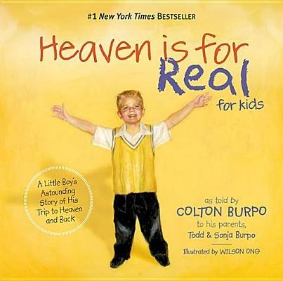 Heaven is for Real for Kids: A Little Boy's Astounding Story of His Trip to Heaven and Back - Todd Burpo,Sonja Burpo - cover
