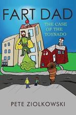 Fart Dad: The Case of the Toynado