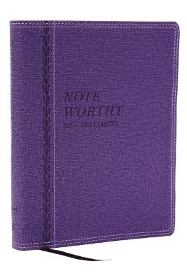 NoteWorthy New Testament: Read and Journal Through the New Testament in a Year (NKJV, Purple Leathersoft, Comfort Print) - Thomas Nelson - cover