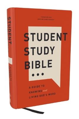 Student Study Bible: A Guide to Knowing and Living God’s Word (NKJV, Hardcover, Red Letter, Comfort Print) - Thomas Nelson - cover