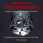 The Scary Book of Christmas Lore