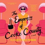 The Empress of Cooke County