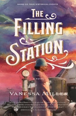 The Filling Station: A Novel - Vanessa Miller - cover